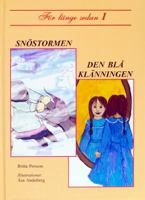 Snöstormen ; Den blå klänningen / Britta Persson ; illustrationer: Åsa Anderberg
