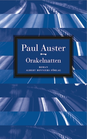 Orakelnatten / Paul Auster ; översättning: Ulla Roseen