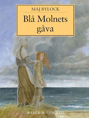 Blå Molnets gåva / Maj Bylock ; illustrationer av Katarina Strömgård