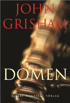 Domen / John Grisham ; översättning av Sam J. Lundwall