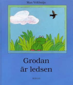 Grodan är ledsen / Max Velthuijs ; från engelskan av Gun-Britt Sundström