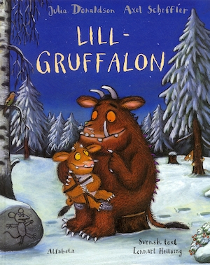Lill-Gruffalon / Julia Donaldson ; illustrerad av Axel Scheffler ; svensk text av Lennart Hellsing