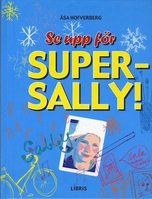 Se upp för Super-Sally!