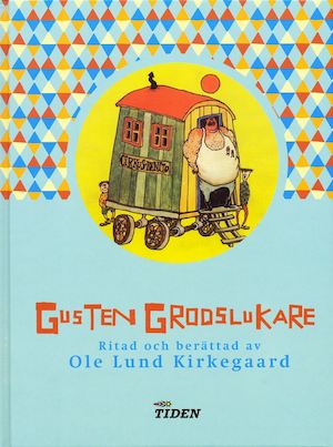 Gusten Grodslukare / text och illustrationer: Ole Lund Kirkegaard ; översättning: Britt G. Hallqvist