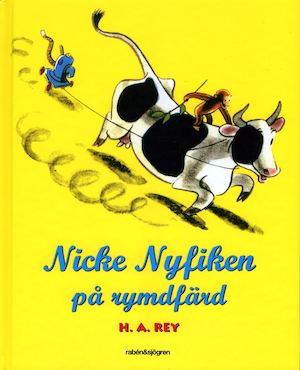 Nicke Nyfiken på rymdfärd / H. A. Rey ; översättning av Ingrid Norrman