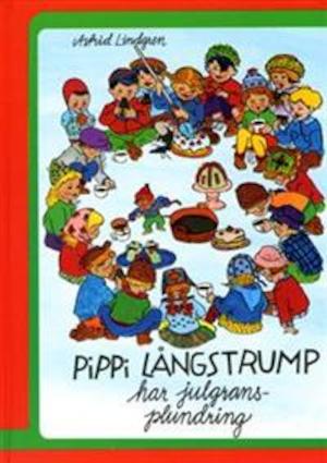 Pippi Långstrump har julgransplundring / Astrid Lindgren ; illustrerad av Ingrid Vang Nyman
