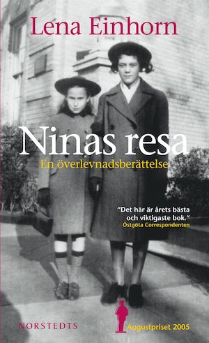 Ninas resa : en överlevndadsberättelse / Lena Einhorn
