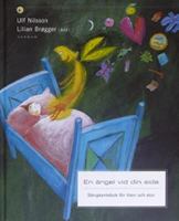 En ängel vid din sida : sängkantsbok för liten och stor / Ulf Nilsson ; illustrationer: Lilian Brøgger