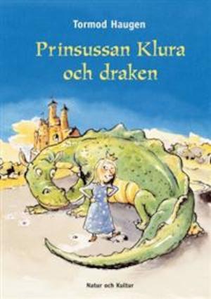 Prinsussan Klura och draken / Tormod Haugen ; illustrationer: Anders Kaardahl ; översättning: Barbro Lagergren