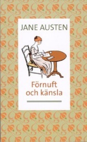Förnuft och känsla / Jane Austen ; till svenska av Marie-Louise Elliott
