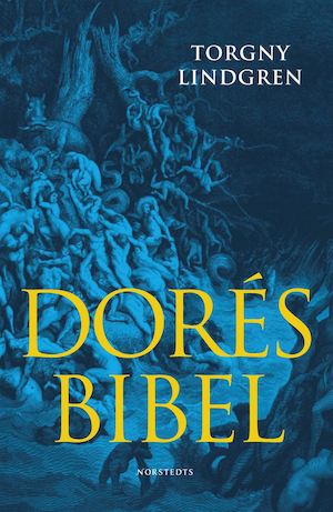 Dorés bibel / Torgny Lindgren