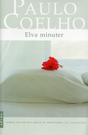 Elva minuter / Paulo Coelho ; översättning: Örjan Sjögren