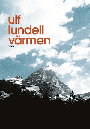 Värmen : roman / Ulf Lundell