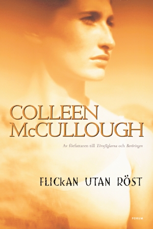Flickan utan röst / Colleen McCullough ; översättning: Lisbet Holst