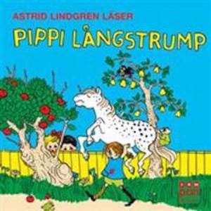 Pippi Långstrump [Ljudupptagning] / Astrid Lindgren