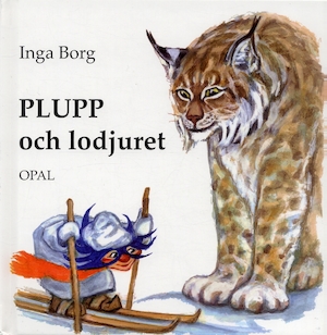 Plupp och lodjuret / Inga Borg