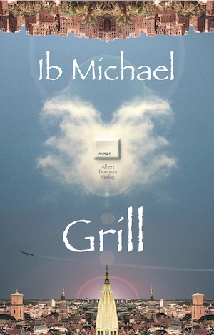 Grill / Ib Michael ; översättning: Ann-Mari Seeberg