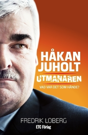 Håkan Juholt - utmanaren : vad var det som hände? / [Fredrik Loberg]