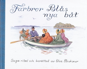 Farbror Blås nya båt : [saga] / [ritad och berättad av Elsa Beskow]