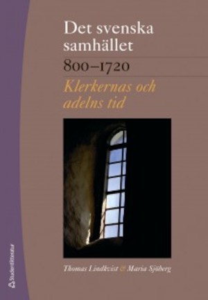 Det svenska samhället 800-1720
