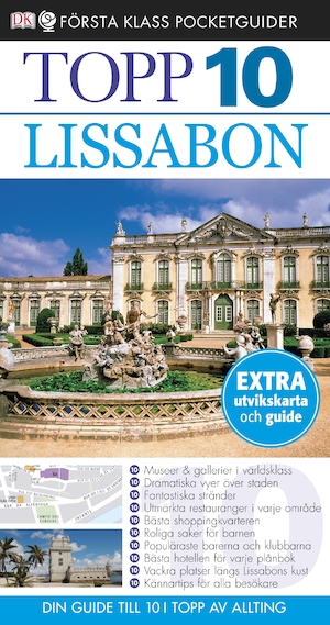 Topp 10 Lissabon : [10 museer & gallerier i världsklass ... : din guide till 10 i topp av allting] / Tomas Tranæus ; [översättning: Lena Andersson]