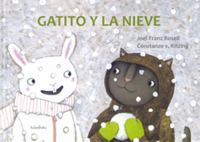 Gatito y la nieve / Joel Franz Rosell, Constance v. Kitzing