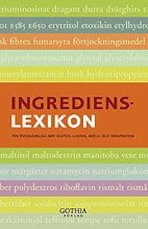 Ingredienslexikon för överkänsliga mot gluten, laktos, mjölk och sojaprotein
