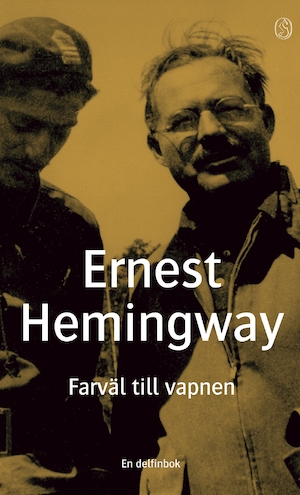Farväl till vapnen / Ernest Hemingway ; översättning av Louis Renner