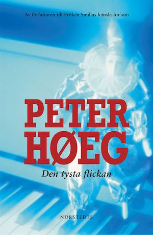 Den tysta flickan / Peter Høeg ; översättning av Ann-Mari Seeberg