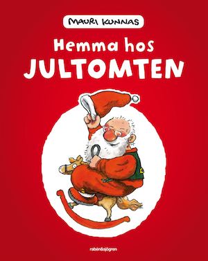 Hemma hos jultomten / Mauri Kunnas ; med Tarja Kunnas ; svensk text och bearbetning av Ebbe Schön