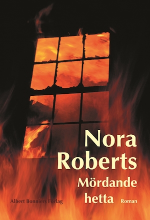 Mördande hetta : roman / Nora Roberts ; översättning av Margareta Järnebrand
