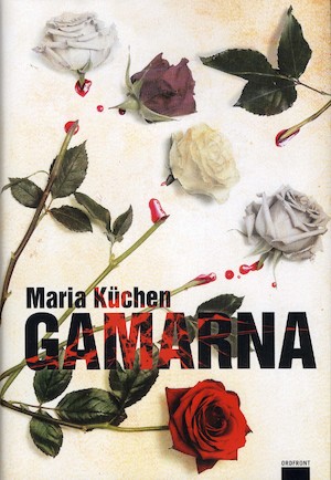Gamarna / Maria Küchen