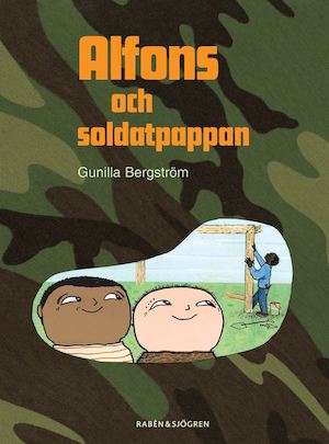 Alfons och soldatpappan / Gunilla Bergström, text & bilder