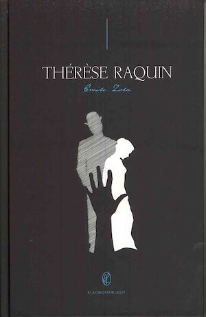 Thérèse Raquin / Émile Zola ; till svenska av Ann Bouleau