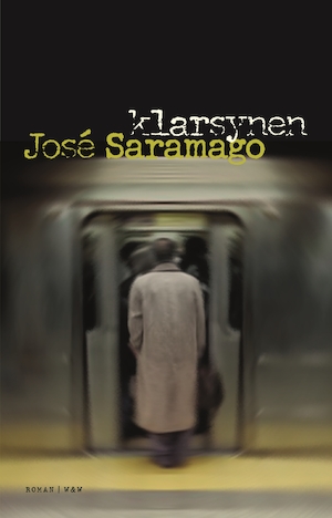 Klarsynen / José Saramago ; översättning: Hans Berggren