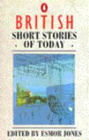British short stories of today / edited by Esmor Jones