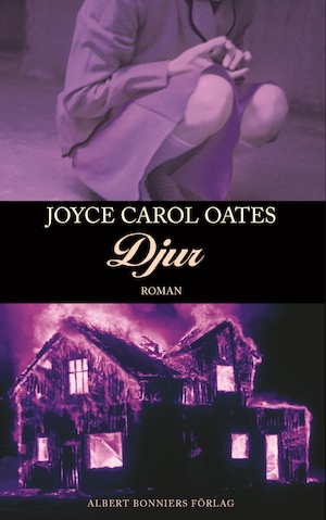 Djur / Joyce Carol Oates ; översättning av Kerstin Gustafsson