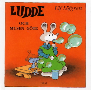 Ludde och musen Göte / Ulf Löfgren