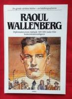 Raoul Wallenberg : diplomaten som räddade 100.000 judar från koncentrationslägren / [Michael Nicholson och David Winner] ; översättning: Kerstin Gårsjö