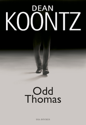 Odd Thomas / Dean Koontz ; översättning: Peder Carlsson