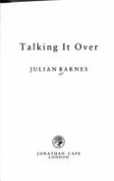 Talking it over / Julian Barnes