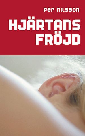 Hjärtans Fröjd / Per Nilsson