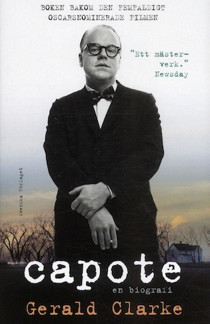 Capote : en biografi / Gerald Clarke ; översättning: Margareta Eklöf