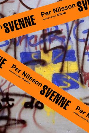 Svenne : en (o)möjlig berättelse / Per Nilsson