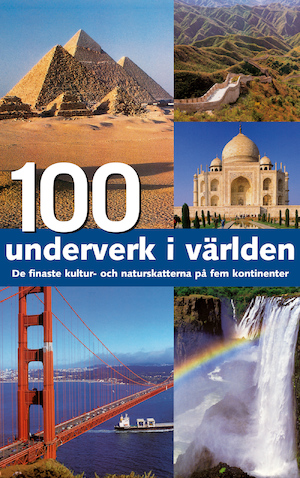100 underverk i världen