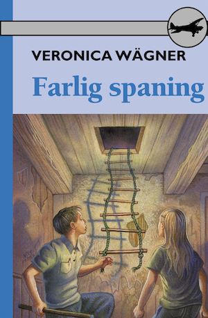 Farlig spaning / Veronica Wägner