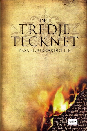 Det tredje tecknet / Yrsa Sigurðardóttir ; översättning: Ylva Hellerud