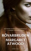 Rövarbruden / Margaret Atwood ; översättning av Ulla Danielsson