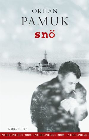 Snö / Orhan Pamuk ; översättning: Inger Johansson