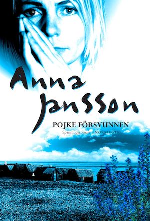 Pojke försvunnen / Anna Jansson